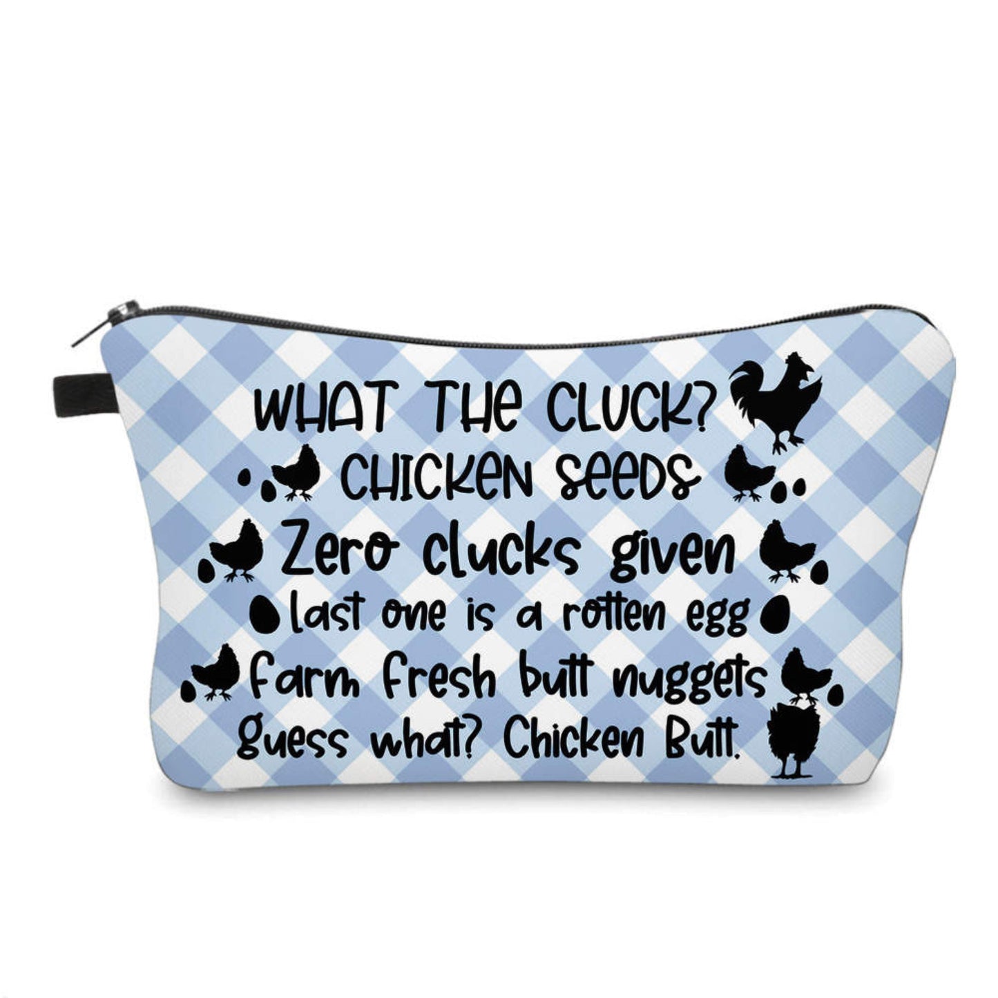 Pouch - Chicken, Cute Sayings